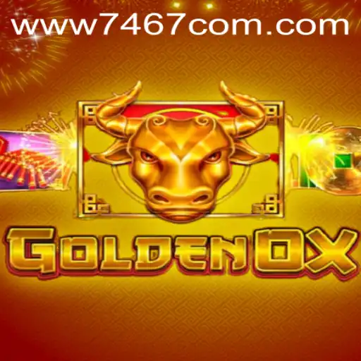 GoldenOx: An Immersive Journey into the World of 7467.COM