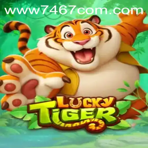 Experience the Thrills of LuckyTiger: The Ultimate Game by 7467.COM