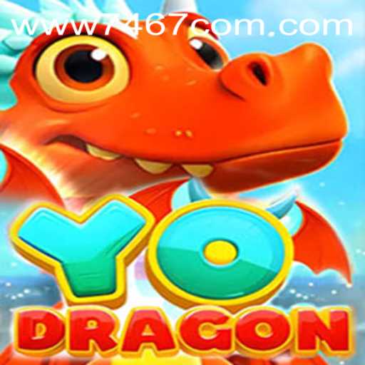 Dive into the Exciting World of YoDragon with 7467.COM